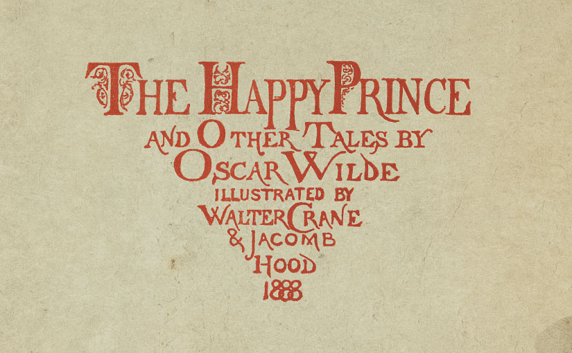 The Happy Prince and Other Tales: struttura e gestazione dell’opera